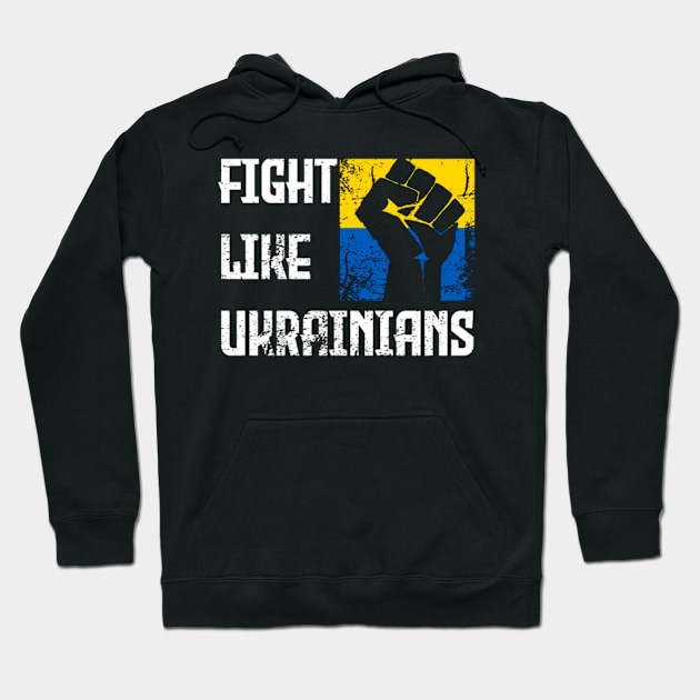 Fight Like Ukrainians Distressed Design Retro Ukraine Flag Hoodie by Jozka